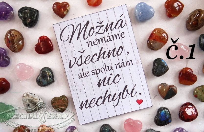 Možná nemáme všechno, ale...