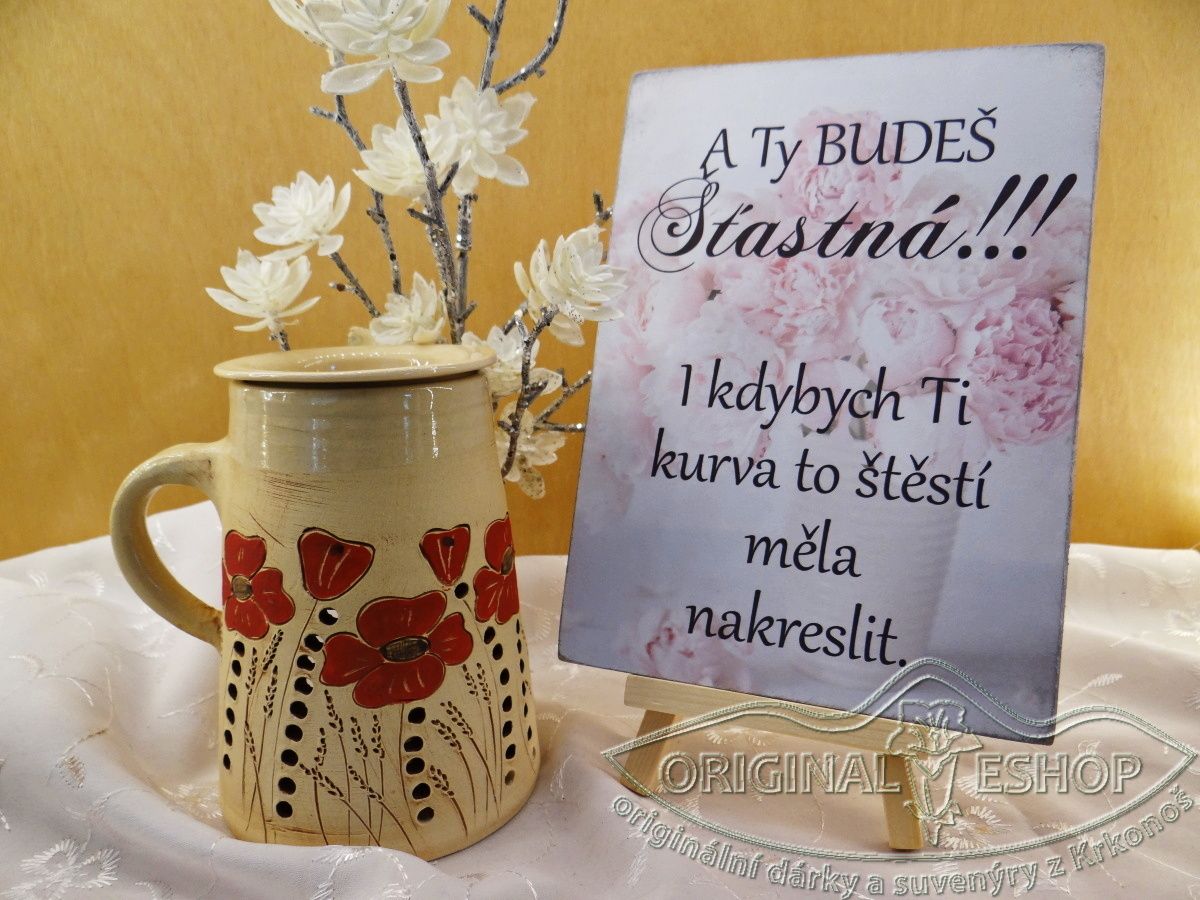 A Ty budeš šťastná!!!...